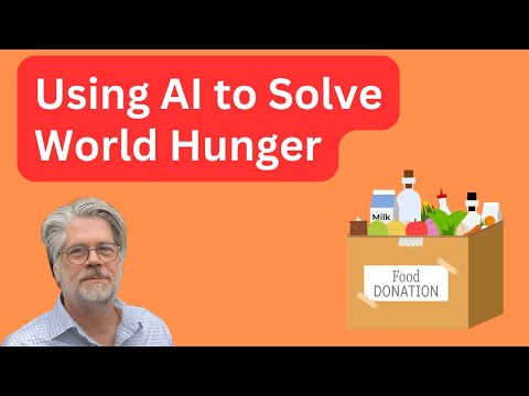 Using AI to Solve World Hunger
