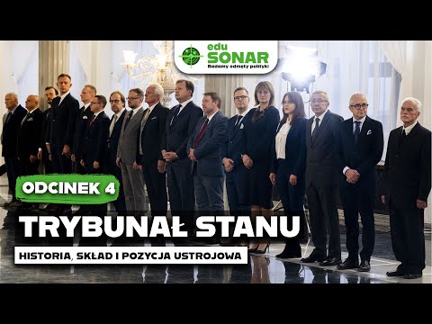🎙️ #EduSonar odc. 4 | Trybunał Stanu - historia, skład i pozycja ustrojowa