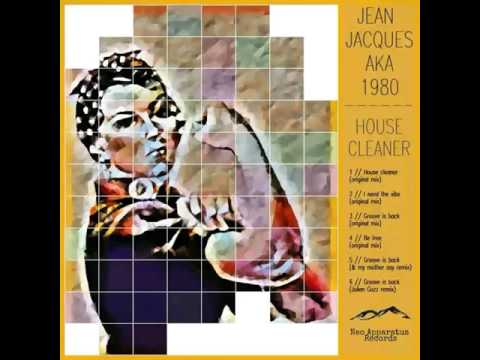 Jean Jacques aka 1980 - Groove is back (& my mother say remix)