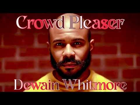 Dewain Whitmore - Crowd Pleaser (Kirsten Collins Demo)