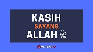 Download lagu Kasih Sayang Allah - Poster Dakwah Yufid TV mp3