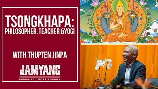 Thupten Jinpa on Tsongkhapa