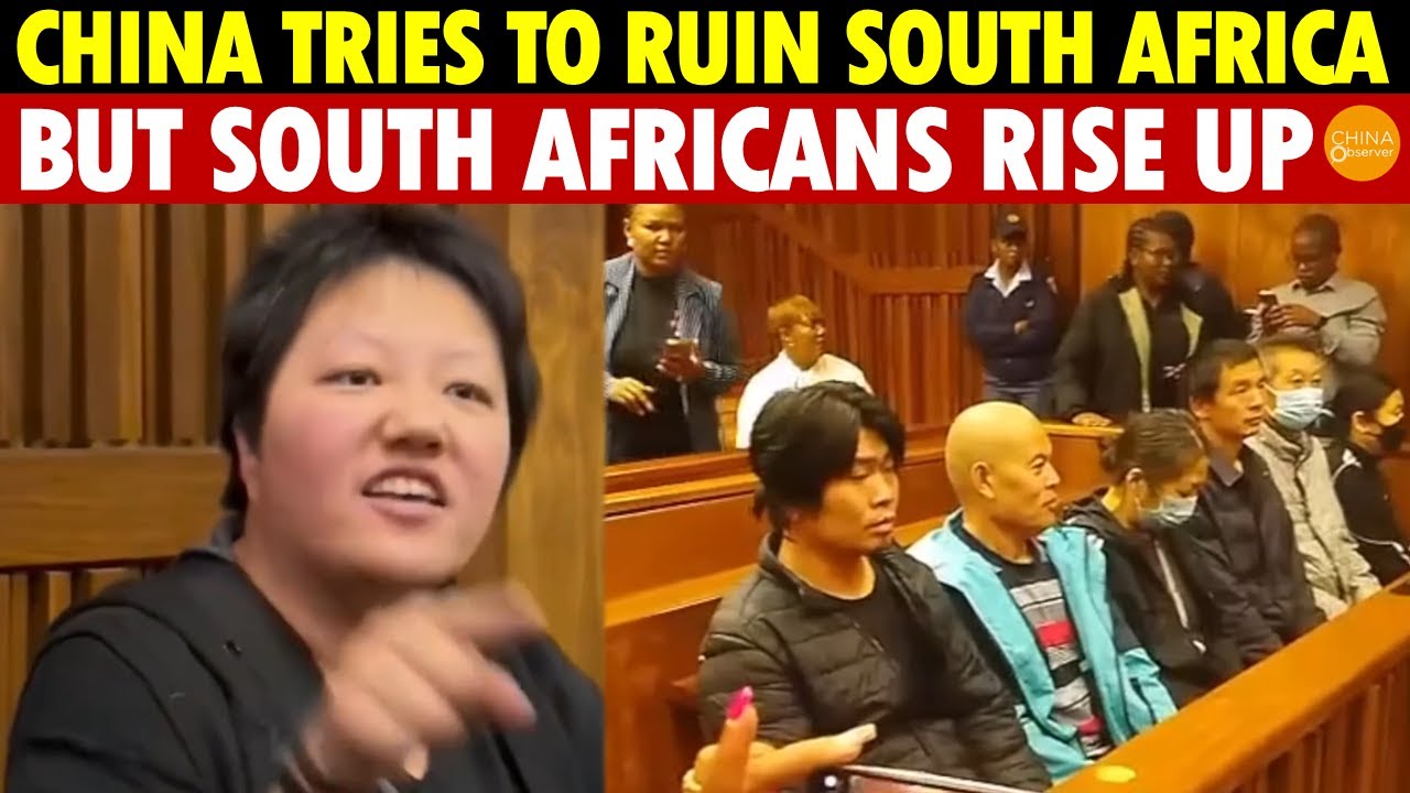 China Tries to Ruin South Africa, but South Africans Rise Up, Sentencing 7 Chinese to 20 Years