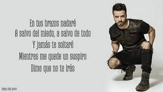 Dime Que No Te Irás - Luis Fonsi (Lyrics)