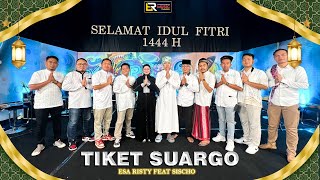 Download lagu Esa Risty ft. Sischo Pransub - Tiket Suargo ( Live Music) Suargo Tansah Mengo Lawange... mp3