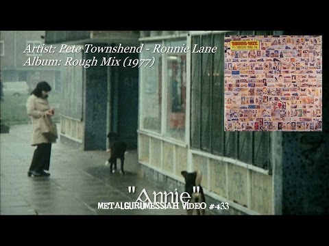 Annie - Pete Townshend & Ronnie Lane (1977) FLAC HD Video