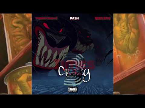 3 Times Crazy - Twenty3Wayz x Dash x WhyAye “Prod By WhyAye”