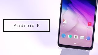 Android P Review on the OnePlus 6