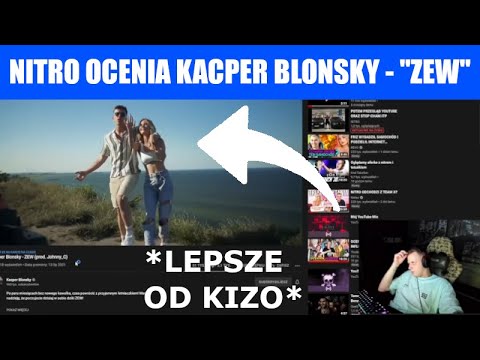 NITRO OCENIA KACPER BLONSKY - "ZEW" *lepsze od Kizo*