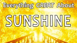 Everything GREAT About Sunshine!