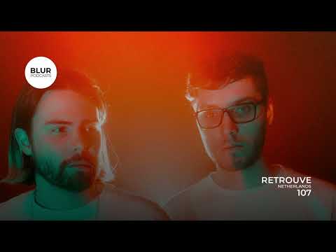 Blur Podcasts 107 - Retrouve (Netherlands)