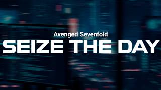 Download lagu SEIZE THE DAY - AVENGED SEVENFOLD (Lyrics) mp3