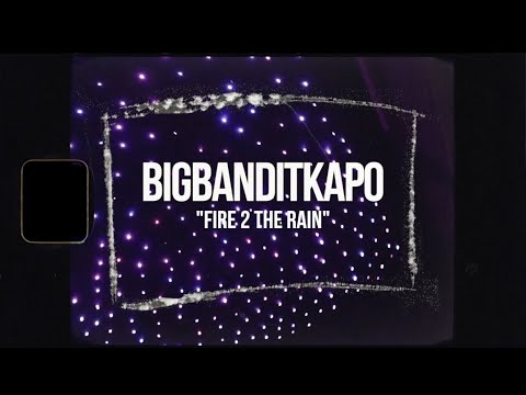 BigBanditKapo - Fire To The Rain ( Directed By FeedYourVision )