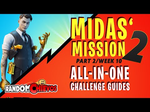 MIDAS' MISSION (Week 10) All Challenge Guides in One (Fortnite)
