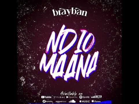 Brayban Ndio mana (Official Music Audio)
