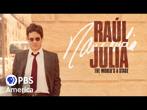 Raul Julia: The World's a Stage (2019) | Full Documentary | American Masters