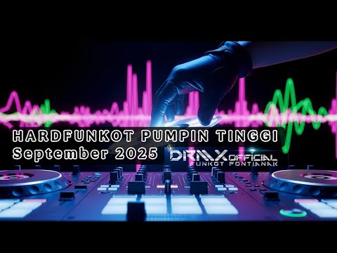 DJ FUNKOT PONTIANAK ‼️ Special September ‼️XGROVEE ACID x ANTHEM ‼️DRMX_OfficialV2