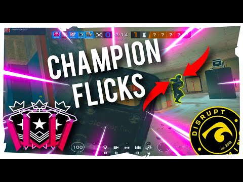Champion Flicks - Rainbow Six Siege