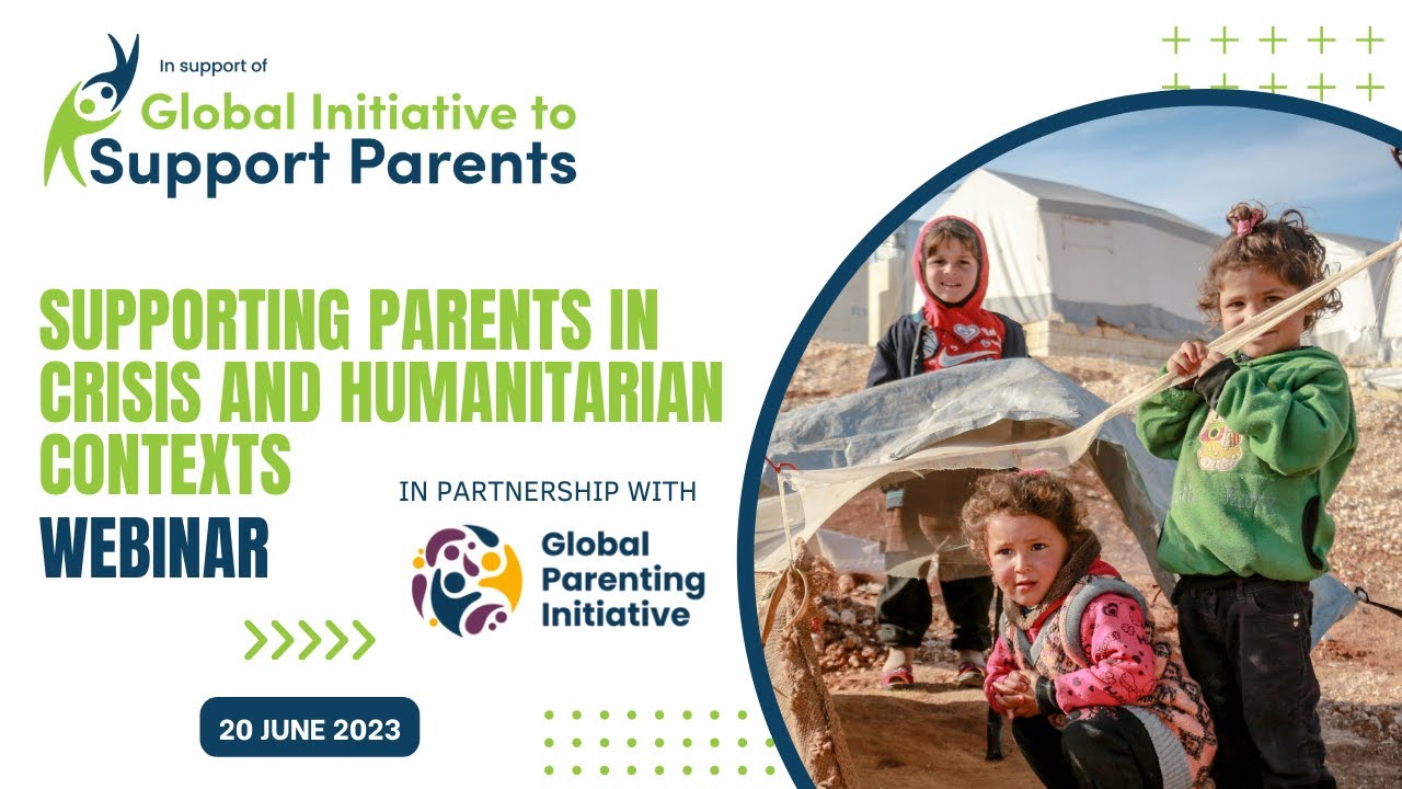 Parenting Month Panel: Supporting Parents in Crisis and Humanitarian Contexts