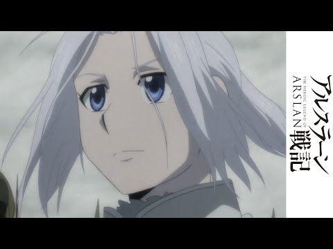 The Heroic Legend Of Arslan - Simulcast Preview