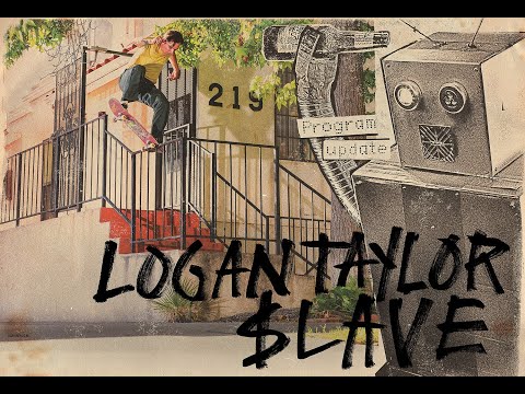 preview image for $LAVE Skateboards - Logan Taylor