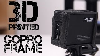 GoPro Frame - 3D Printing Thursday