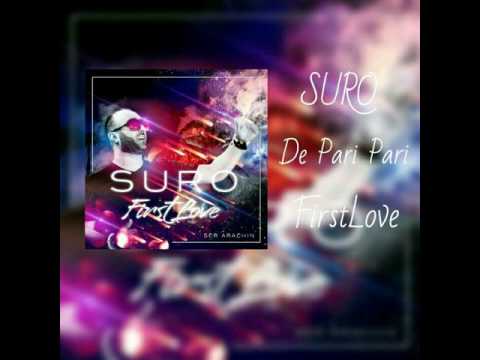 Suro - "De Pari Pari feat Sammy Flash 2017"
