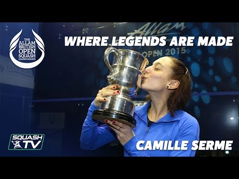 British Open Squash: Where Legends are Made - Camille Serme