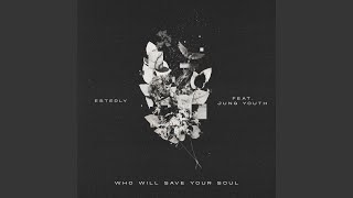 Who Will Save Your Soul