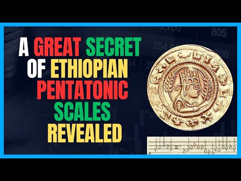 The Secret Connecting Ethiopian Pentatonic Scales Revealed