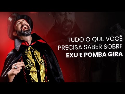 Everything you need to know about EXU and POMBA GIRA in Umbanda | Pai Adérito Simões