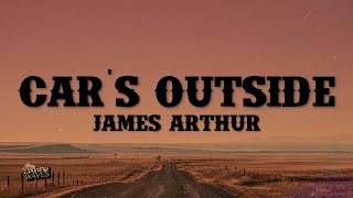 Download lagu James Arthur - Car's Outside (Lyrics) mp3 Download lagu James Arthur - Car's Outside (Lyrics) mp3