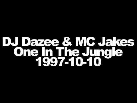DJ Dazee & MC Jakes - BBC One In The Jungle - 1997-10-10