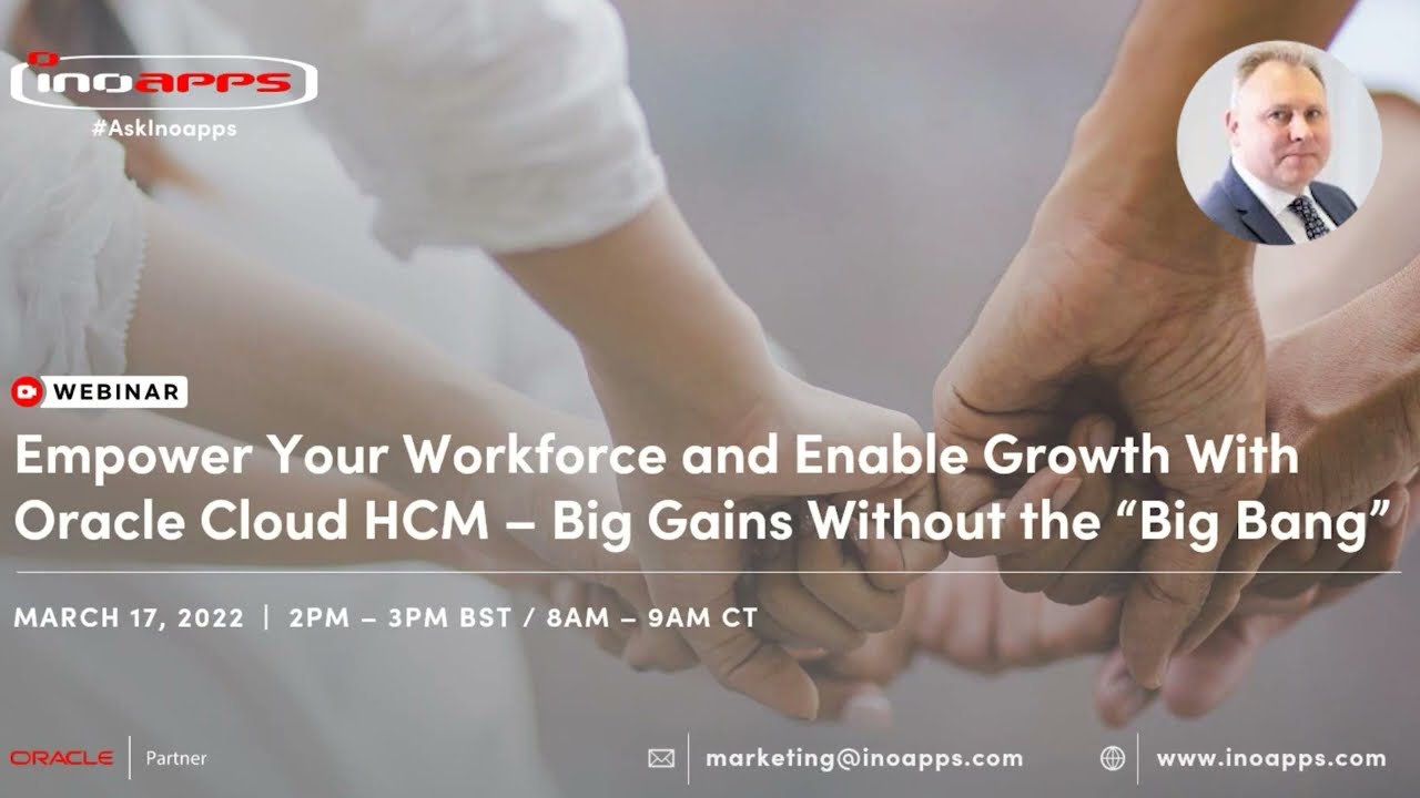 Empower your workforce Oracle Cloud HCM Inoapps webinar