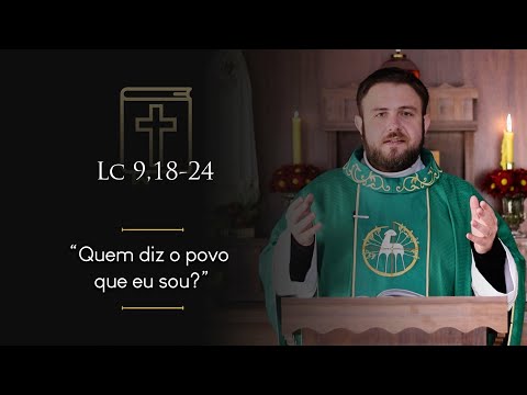 Daily Homily | 12th Sunday in Ordinary Time (Lk 9:18-24)