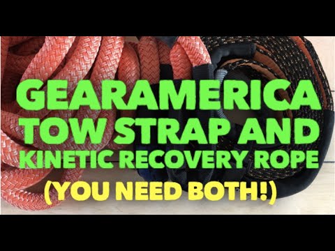 GearAmerica Tow Strap? Kinetic Recovery Rope?  YOU NEED BOTH!  Here's why...