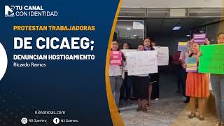Protestan trabajadoras de CICAEG; denuncian hostigamiento