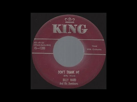 Billy Ward & His Dominoes - Don't Thank Me - 1953 R&B Group Harmony on King label