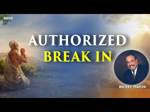 Authorized Break In | Walter Pearson