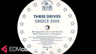 Three Drives - Greece 2000 (Original Mix) (Miro Vocal Version) (1998)