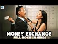 Money Exchange | Hollywood Action Movie Hindi Dubbed | Chicha Amatayakul | Arak | Saranyoo Prachakit