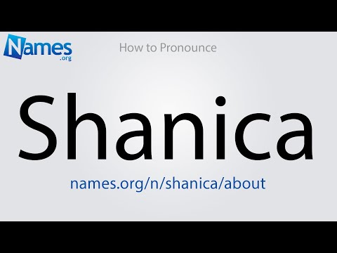 How to Pronounce Shanica