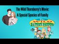 The Wild Thornberry S Movie A Special Species Of Family Uncut