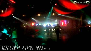 Brent Spar @ Bad Taste 09-03-2013