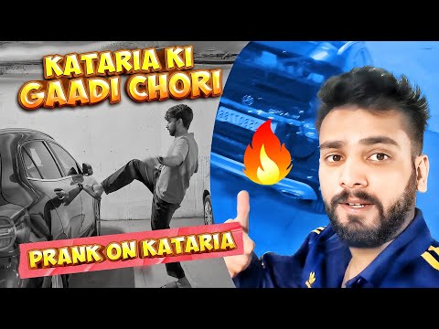 Gaadi Chori Prank On Kataria😂