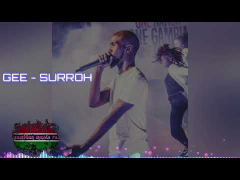 GEE - SURROH (Official audio).gambian music 2018