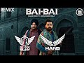 Bai Bai Remix  - DJ HANS X DJ SSS | Gulab Sidhu Ft. Sidhumoosewala | New Punjabi Songs 2020