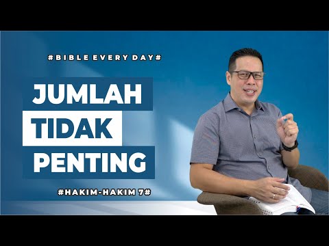 Jumlah Tidak Penting (Hakim-Hakim 7) - Petrus Kwik  |  BIBLE EVERY DAY