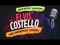 Elvis Costello karaoke -The Sharpest Thorn