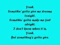 Somethings Gotta Give - LeAnn Rimes ~ Lyrics ...